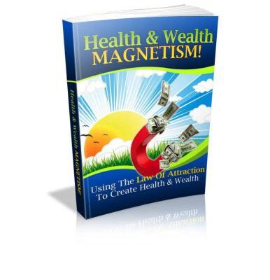 خرید و دانلود نسخه کامل کتاب Health & Wealth Magnetism! Using the law of attraction to create health & wealth