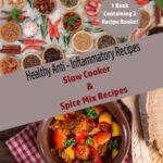 خرید و دانلود نسخه کامل کتاب Healthy Anti-Inflammatory Recipes : Slow Cooker & Spice Mix Recipes