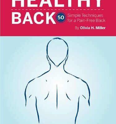 خرید و دانلود نسخه کامل کتاب Healthy Back: Reference to Go: 50 Simple Techniques for a Pain-Free Back