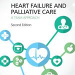 خرید و دانلود نسخه کامل کتاب Heart Failure and Palliative Care: A Team Approach, Second Edition