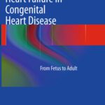 خرید و دانلود نسخه کامل کتاب Heart Failure in Congenital Heart Disease:: From Fetus to Adult