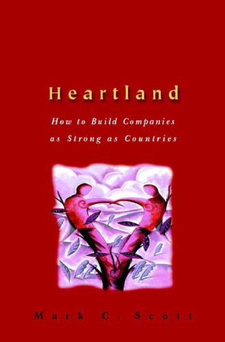خرید و دانلود نسخه کامل کتاب Heartland: How to Build Companies as Strong as Countries_68b66128cc513.jpeg خرید و دانلود نسخه کامل کتاب Heartland: How to Build Companies as Strong as Countries