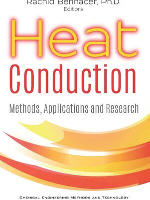خرید و دانلود نسخه کامل کتاب Heat Conduction: Methods, Applications and Research