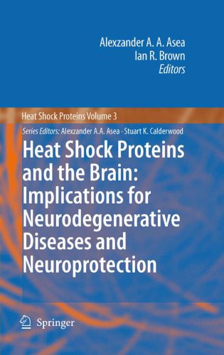 خرید و دانلود نسخه کامل کتاب Heat Shock Proteins and the Brain: Implications for Neurodegenerative Diseases and Neuroprotection (Heat Shock Proteins)_68b99f597d219.jpeg خرید و دانلود نسخه کامل کتاب Heat Shock Proteins and the Brain: Implications for Neurodegenerative Diseases and Neuroprotection (Heat Shock Proteins)