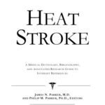 خرید و دانلود نسخه کامل کتاب Heat Stroke – A Medical Dictionary, Bibliography, and Annotated Research Guide to Internet References