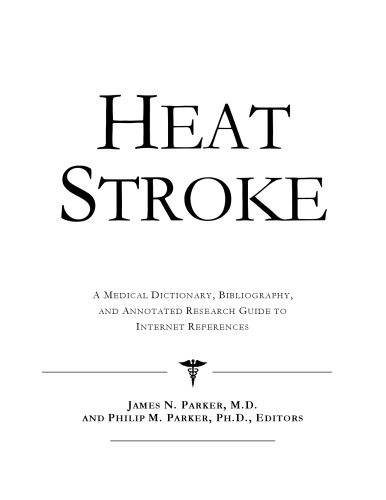 خرید و دانلود نسخه کامل کتاب Heat Stroke – A Medical Dictionary, Bibliography, and Annotated Research Guide to Internet References_68d45a31024f3.jpeg خرید و دانلود نسخه کامل کتاب Heat Stroke – A Medical Dictionary, Bibliography, and Annotated Research Guide to Internet References