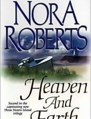 خرید و دانلود نسخه کامل کتاب Heaven and Earth (Three Sisters Trilogy)