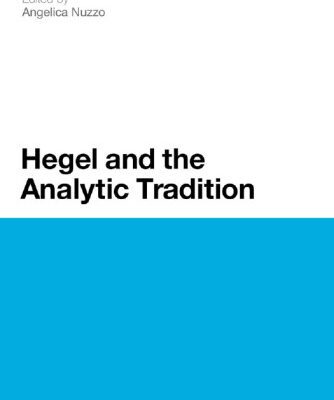 خرید و دانلود نسخه کامل کتاب Hegel and the Analytic Tradition (Continuum Studies in Philosophy)