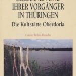 خرید و دانلود نسخه کامل کتاب Heiligtümer der Germanen und ihrer Vorgänger in Thüringen. Die Kultstätte Oberdorla: Forschungen zum alteuropäischen Religions- und Kultwesen. Teil 1: Text und Fototafeln