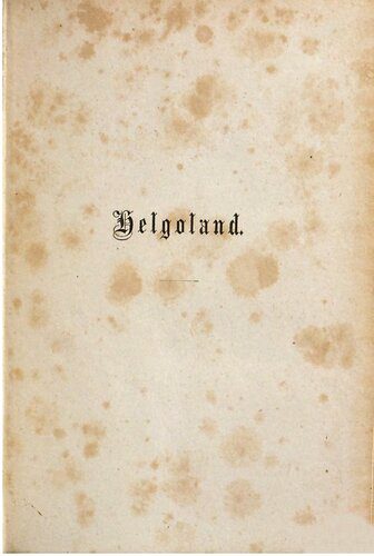 خرید و دانلود نسخه کامل کتاب Helgoland. Schilderungen und Erörterungen_68bfef7248bdc.jpeg خرید و دانلود نسخه کامل کتاب Helgoland. Schilderungen und Erörterungen