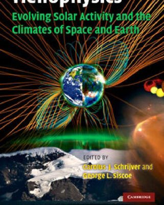 خرید و دانلود نسخه کامل کتاب Heliophysics: Evolving Solar Activity and the Climates of Space and Earth
