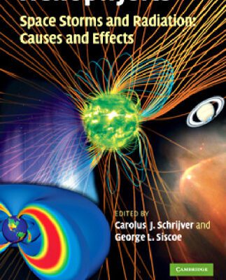 خرید و دانلود نسخه کامل کتاب Heliophysics: Space Storms and Radiation: Causes and Effects, Volume 2