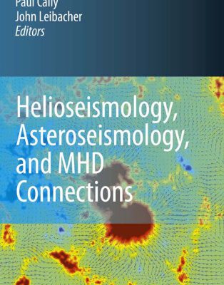 خرید و دانلود نسخه کامل کتاب Helioseismology, Asteroseismology, and MHD Connections