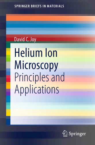 خرید و دانلود نسخه کامل کتاب Helium Ion Microscopy: Principles and Applications_68be95fcb2d9a.jpeg خرید و دانلود نسخه کامل کتاب Helium Ion Microscopy: Principles and Applications
