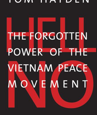خرید و دانلود نسخه کامل کتاب Hell No: The Forgotten Power of the Vietnam Peace Movement