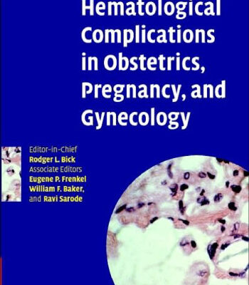 خرید و دانلود نسخه کامل کتاب Hematological Complications in Obstetrics, Pregnancy, and Gynecology