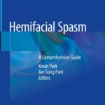 خرید و دانلود نسخه کامل کتاب Hemifacial Spasm: A Comprehensive Guide
