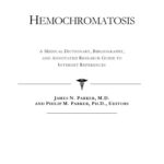 خرید و دانلود نسخه کامل کتاب Hemochromatosis – A Medical Dictionary, Bibliography, and Annotated Research Guide to Internet References
