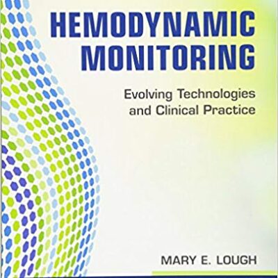 خرید و دانلود نسخه کامل کتاب Hemodynamic Monitoring:  Evolving Technologies and Clinical Practice – Orginal Pdf