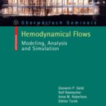 خرید و دانلود نسخه کامل کتاب Hemodynamical Flows: Modeling, Analysis and Simulation