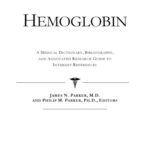 خرید و دانلود نسخه کامل کتاب Hemoglobin – A Medical Dictionary, Bibliography, and Annotated Research Guide to Internet References