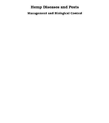 خرید و دانلود نسخه کامل کتاب Hemp Diseases, Pests Management and Biological Control