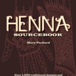 خرید و دانلود نسخه کامل کتاب Henna sourcebook: over 1,000 traditional designs and modern interpretations for body decorating