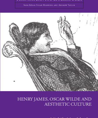خرید و دانلود نسخه کامل کتاب Henry James, Oscar Wilde, and Aesthetic Culture (Edinburgh Studies in Transatlantic Literatures)