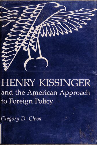 خرید و دانلود نسخه کامل کتاب Henry Kissinger and the American Approach to Foreign Policy_68c3a6ff450e4.jpeg خرید و دانلود نسخه کامل کتاب Henry Kissinger and the American Approach to Foreign Policy