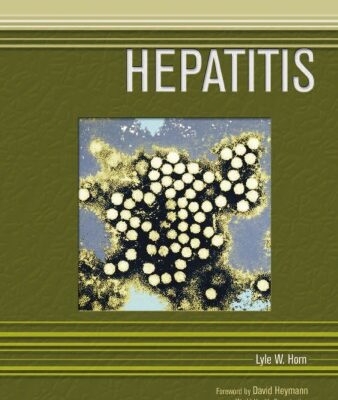 خرید و دانلود نسخه کامل کتاب Hepatitis (Deadly Diseases and Epidemics)
