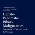 خرید و دانلود نسخه کامل کتاب Hepato-Pancreato-Biliary Malignancies: Diagnosis and Treatment in the 21st Century