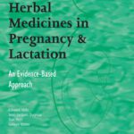 خرید و دانلود نسخه کامل کتاب Herbal Medicines in Pregnancy and Lactation: An Evidence-based Approach