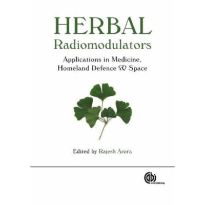 خرید و دانلود نسخه کامل کتاب Herbal Radiomodulators Applications in Medicine, Homeland Defence and Space (CABI)