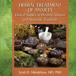 خرید و دانلود نسخه کامل کتاب Herbal Treatment of Anxiety: Clinical Studies in Western, Chinese and Ayurvedic Traditions