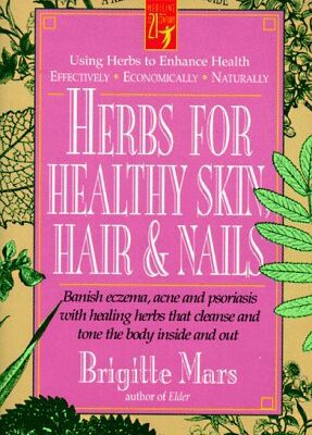 خرید و دانلود نسخه کامل کتاب Herbs for Healthy Skin, Hair & Nails: Banish Eczema, Acne and Psoriasis With Healing Herbs That Cleanse and Tone to Body Inside and Out – Original PDF