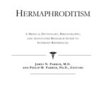 خرید و دانلود نسخه کامل کتاب Hermaphroditism – A Medical Dictionary, Bibliography, and Annotated Research Guide to Internet References
