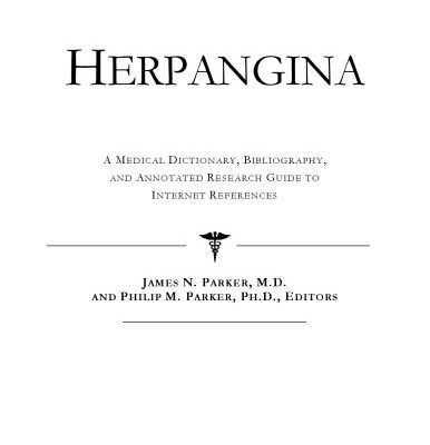 خرید و دانلود نسخه کامل کتاب Herpangina: A Medical Dictionary, Bibliography, And Annotated Research Guide To Internet References
