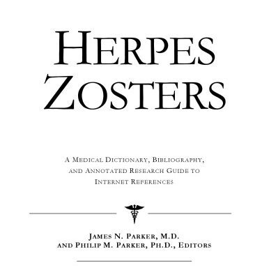 خرید و دانلود نسخه کامل کتاب Herpes Zosters – A Medical Dictionary, Bibliography, and Annotated Research Guide to Internet References
