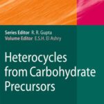 خرید و دانلود نسخه کامل کتاب Heterocycles from Carbohydrate Precursors