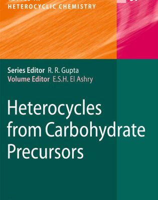 خرید و دانلود نسخه کامل کتاب Heterocycles from Carbohydrate Precursors