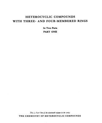 خرید و دانلود نسخه کامل کتاب Heterocyclic Compounds With Three- And Four-Membered Rings (The Chemistry of Heterocyclic Compounds, Volume 19)