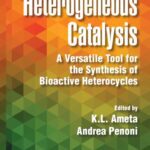 خرید و دانلود نسخه کامل کتاب Heterogeneous Catalysis : A Versatile Tool for the Synthesis of Bioactive Heterocycles.