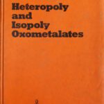 خرید و دانلود نسخه کامل کتاب Heteropoly and Isopoly Oxometalates: Inorganic Chemistry Concepts