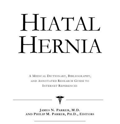 خرید و دانلود نسخه کامل کتاب Hiatal Hernia – A Medical Dictionary, Bibliography, and Annotated Research Guide to Internet References