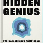 خرید و دانلود نسخه کامل کتاب Hidden Genius: The secret ways of thinking that power the world’s most successful people by Polina Marinova Pompliano