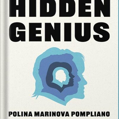 خرید و دانلود نسخه کامل کتاب Hidden Genius: The secret ways of thinking that power the world’s most successful people by Polina Marinova Pompliano