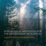 خرید و دانلود نسخه کامل کتاب Hierarchical Modelling for the Environmental Sciences: Statistical Methods and Applications