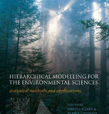 خرید و دانلود نسخه کامل کتاب Hierarchical Modelling for the Environmental Sciences: Statistical Methods and Applications