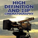خرید و دانلود نسخه کامل کتاب High Definition and 24p Cinematography