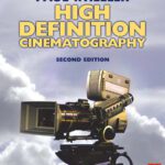 خرید و دانلود نسخه کامل کتاب High Definition Cinematography, Second Edition